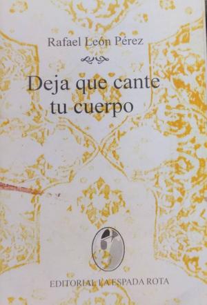 Deja que cante tu cuerpo